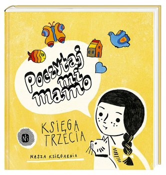 Poczytaj mi mamo. Księga trzecia Poczytaj mi mamo. Księga trzecia