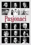 Pasjonaci. Rozmowy o ty, co w życiu ważne