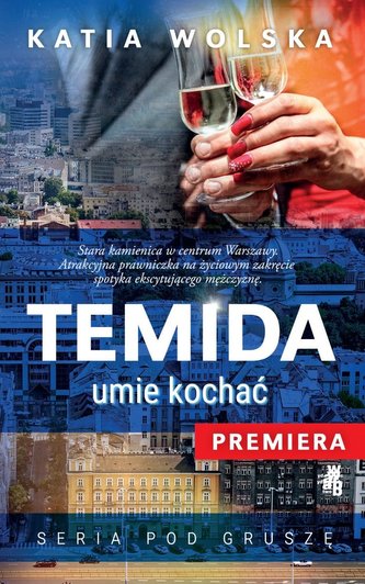 Temida umie kochać. Seria pod gruszę Temida umie kochać. Seria pod gruszę