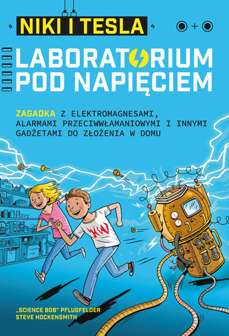 Laboratorium pod napięciem. Niki i Tesla