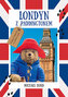 Londyn z Paddingtonem. Zobacz miasto oczami misia