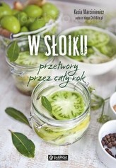 W słoiku. Przetwory przez cały rok
