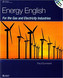 Energy English for the Gas and Electricity Industries Student´s Book & MP3 Audio CD