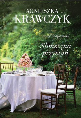 Słoneczna przystań. Saga Czary Codzienności. Tom 3 Słoneczna przystań. Saga Czary Codzienności. Tom 3