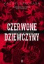 Czerwone dziewczyny. Legenda rodu Akakuchibów
