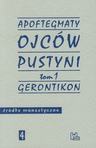 Apoftegmaty Ojców Pustyni Tom 1