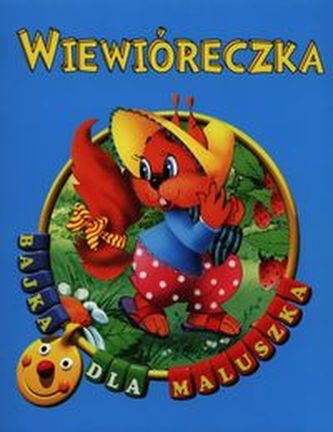 Wiewióreczka Bajka dla maluszka