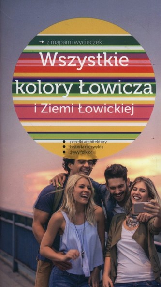 Wszystkie kolory Łowicza i Ziemi Łowickiej