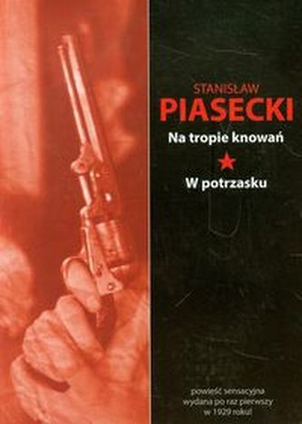 Na tropie knowań W potrzasku Na tropie knowań W potrzasku