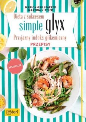 Dieta z sukcesem SIMPLE GLYX. Przyjazny indeks glikemiczny