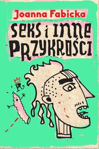 Seks i inne przykrości Seks i inne przykrości