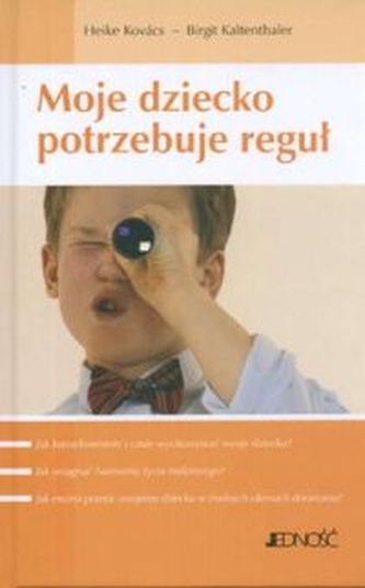 Moje dziecko potrzebuje reguł