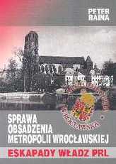 Sprawa obsadzenia metropolii wrocławskiej eskapady władz PRL