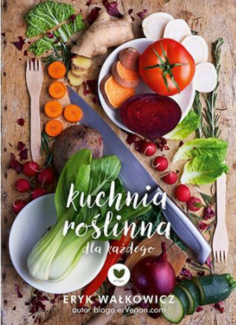 Kuchnia roślinna dla każdego