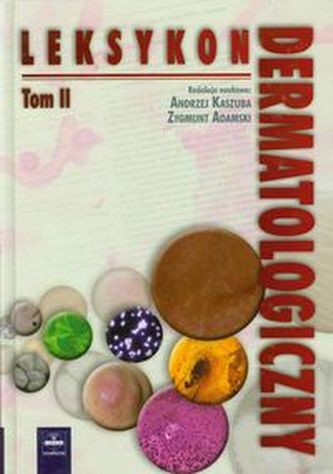 Leksykon dermatologiczny Tom 2