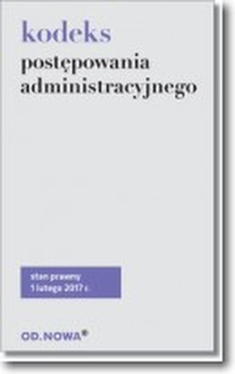 Kodeks postępowania administracyjnego st.pr. 02.2017