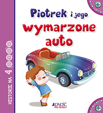 Piotrek i jego wymarzone auto