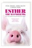 Esther the wonder pig