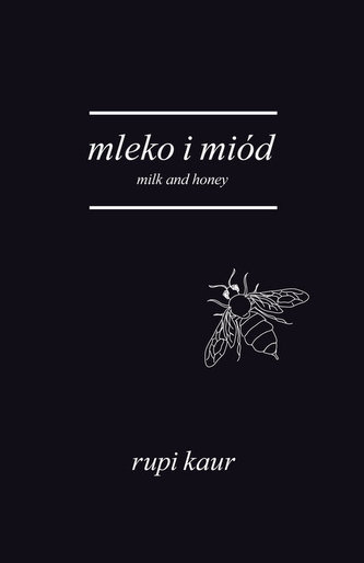 Mleko i miód Milk and Honey