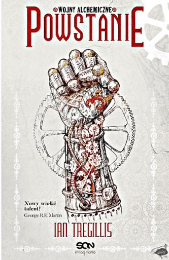 Powstanie. Wojny alchemiczne. Tom II Powstanie. Wojny alchemiczne. Tom II