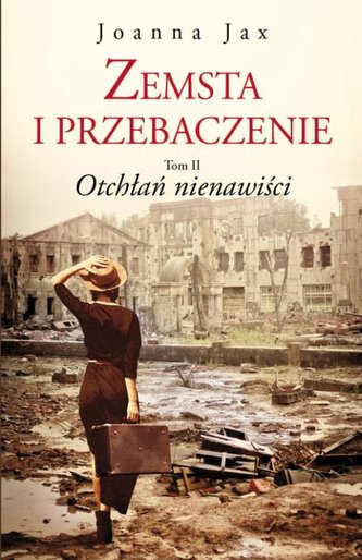 Zemsta i przebaczenie Tom 2. Otchłań nienawiści