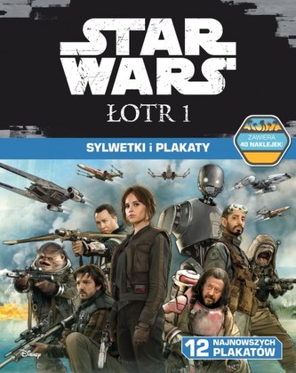 Star Wars Łotr 1. Sylwetki i plakaty