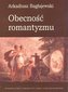 Obecność romantyzmu