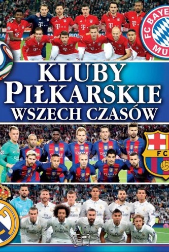 Kluby piłkarskie wszechczasów