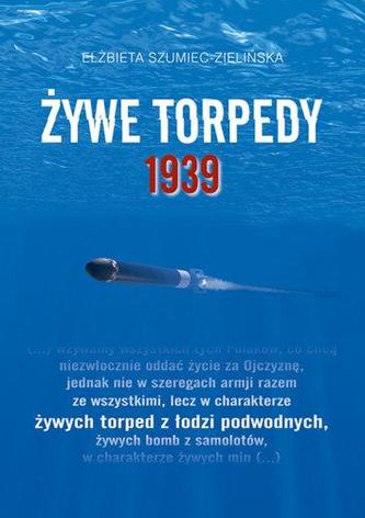 Żywe torpedy. 1939