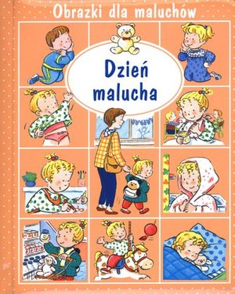Obrazki dla maluchów. Dzień malucha
