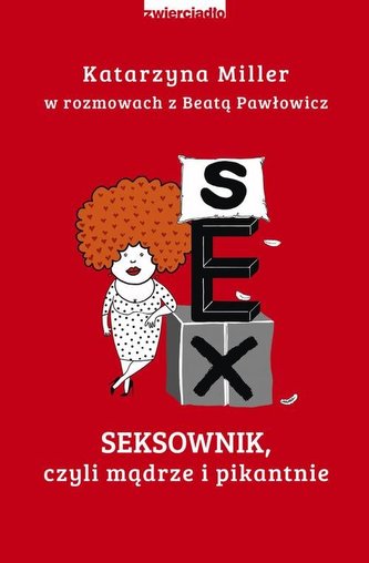 Seksownik, czyli mądrze i pikantnie Seksownik, czyli mądrze i pikantnie
