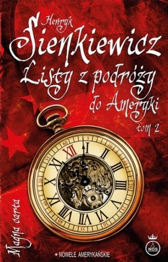 Listy z podróży do Ameryki. Tom 2