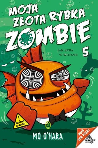 Moja złota rybka zombie, Tom 5 Jak ryba w wodzie