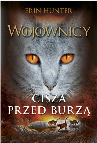 Wojownicy. Tom 4. Cisza przed burzą