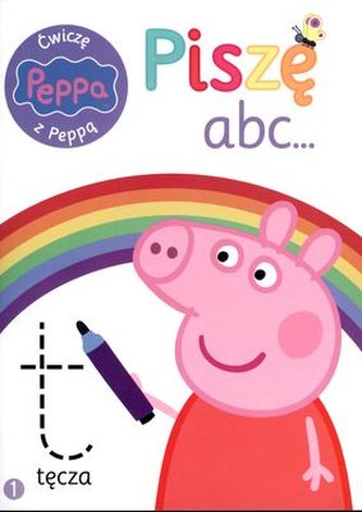 Świnka Peppa. Ćwiczę z Peppą 1. Piszę abc...