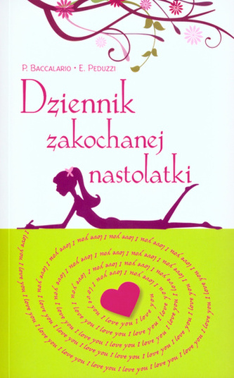Dziennik zakochanej nastolatki Dziennik zakochanej nastolatki