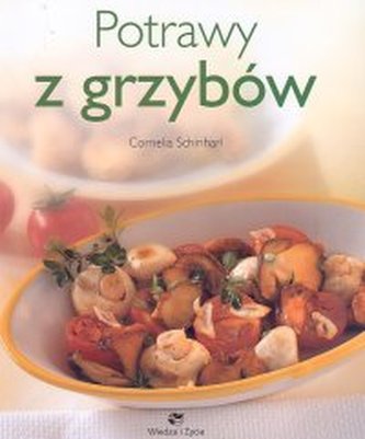 Porady Domowe. Potrawy z grzybów