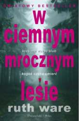 W ciemnym, mrocznym lesie