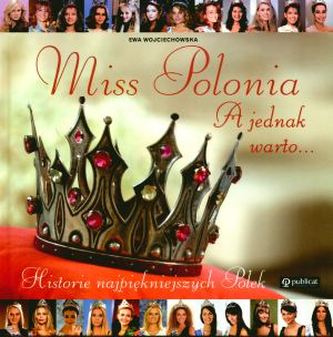 Miss Polonia. A jednak warto...