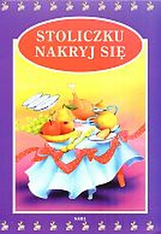 Stoliczku nakryj się