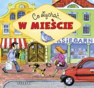 Co słychać - W mieście