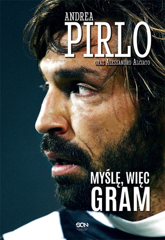 Andrea Pirlo. Myślę, więc gram