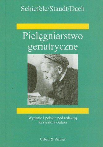 Pielęgniarstwo geriatryczne Pielęgniarstwo geriatryczne