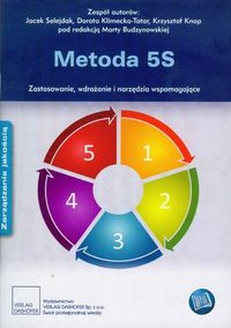 Metoda 5S Zastosowanie, wdrażanie i narzędzia wspomagające Metoda 5S Zastosowanie, wdrażanie i narzędzia wspomagające