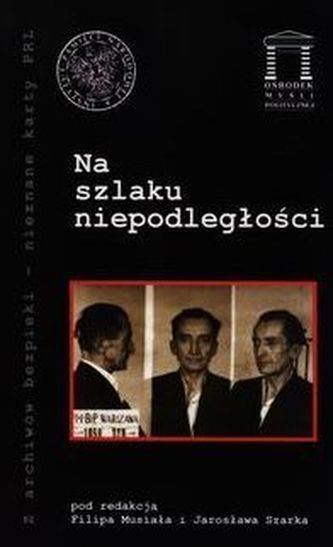 Na szlaku niepodlegości Na szlaku niepodlegości