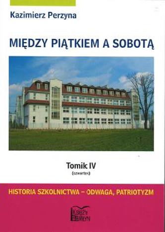 Między Piątkiem a Sobotą - Tomik 4 (czwartek)