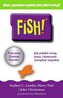 Fish! Jak polubić swoją pracę