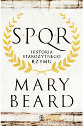 SPQR Historia starożytnego Rzymu