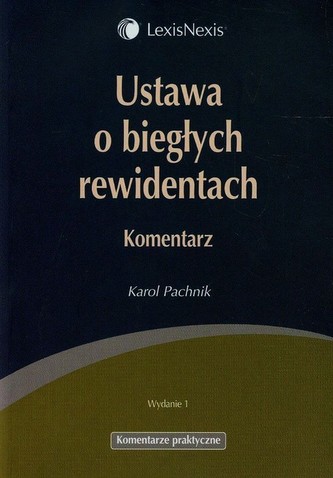 Ustawa o biegłych rewidentach Komentarz