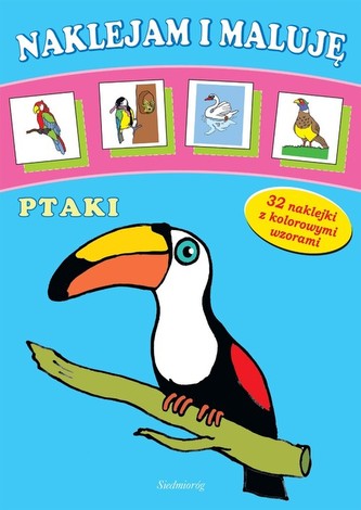 Ptaki Naklejam i maluję Ptaki Naklejam i maluję